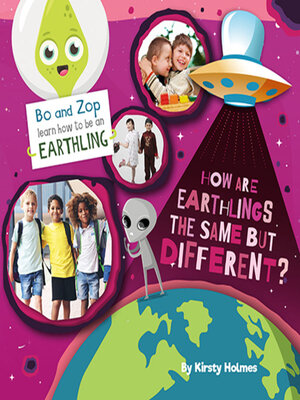 cover image of How Are Earthlings the Same but Different?